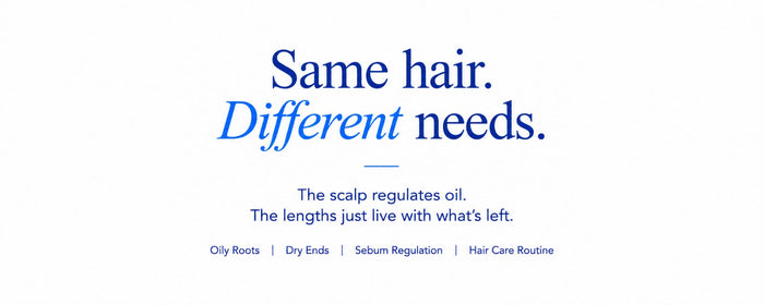 Why Are My Roots Oily but My Ends Dry?