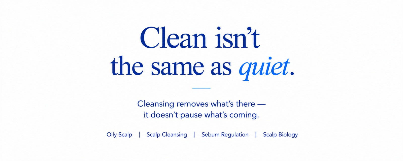 Minimalist B.LAB USA skincare banner explaining why an oily scalp can return after washing, highlighting scalp cleansing, ongoing sebum regulation, and normal scalp biology.