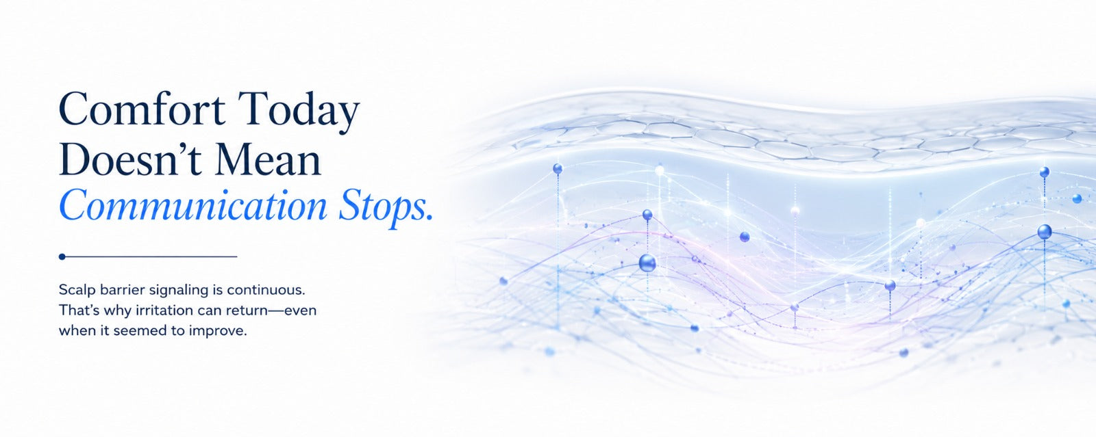 Minimal B.LAB banner illustrating continuous scalp barrier signaling with abstract blue biological communication graphics, emphasizing that recurring scalp irritation is part of the scalp's ongoing biological communication. 